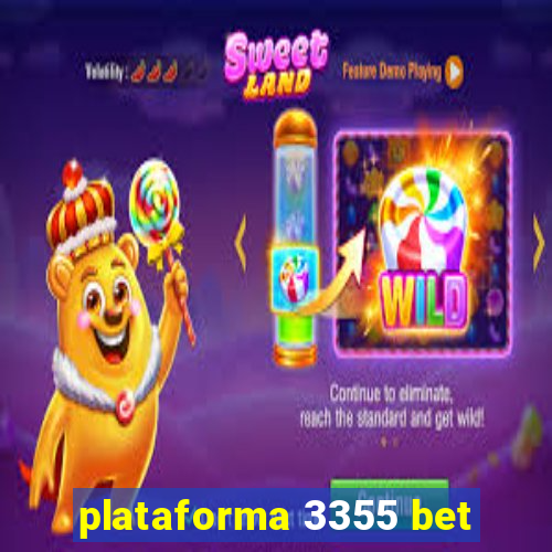 plataforma 3355 bet